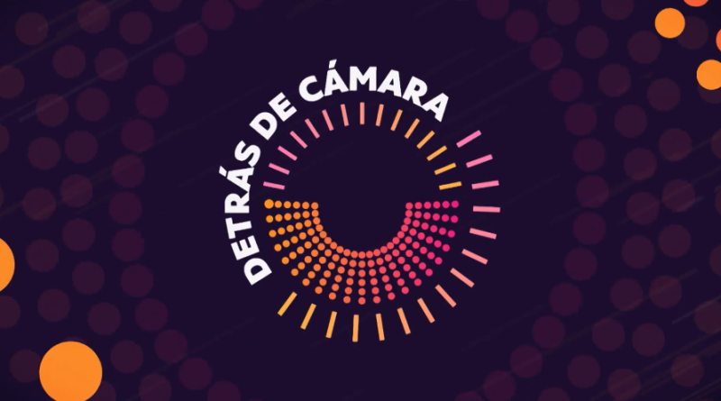DETRÁS DE CÁMARA